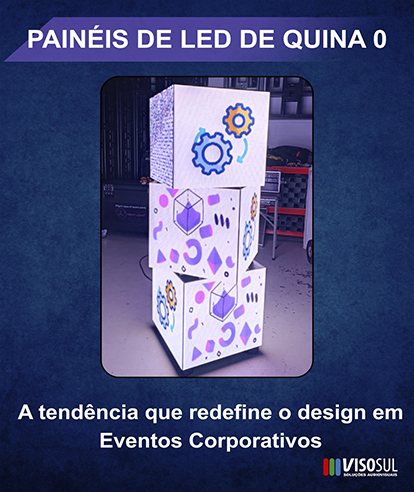 Painéis de LED de Quina 0: Tecnologia e Impacto Visual para Eventos Corporativos